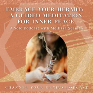 Embrace Your Hermit: A Guided Meditation for Inner peace