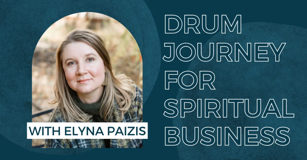 Drum Journey for Spiritual Business