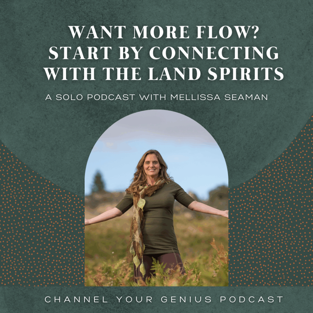 Want More Flow? Start by Connecting With the Land Spirits