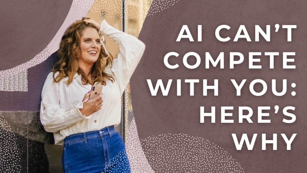 Mellissa Seaman smiling and holding phone with text “AI can’t compete with you: here’s why” representing human value in business