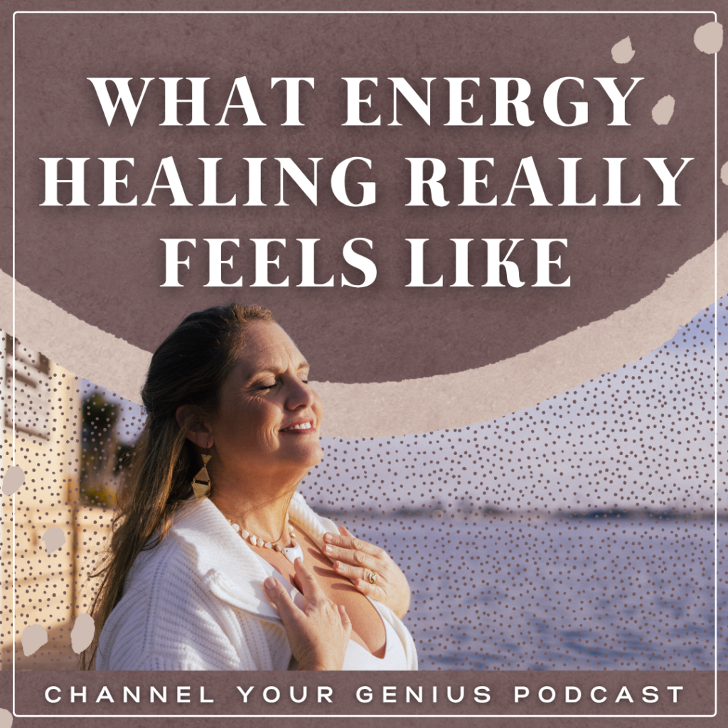 Mellissa Seaman standing peacefully by the water with her eyes closed and hands resting on her chest beneath the title “What Energy Healing Really Feels Like.” The image features soft mauve tones and a calm, reflective atmosphere promoting the Channel Your Genius podcast.