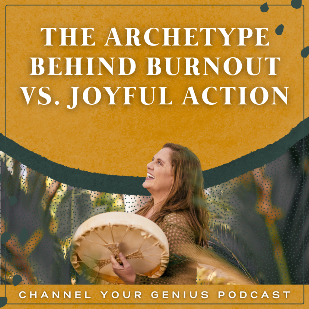 Mellissa Seaman holding a ceremonial drum with the title "The Archetype Behind Burnout vs. Joyful Action," a podcast episode exploring the Contributor Archetype, inspired action, purpose, and intuitive leadership.